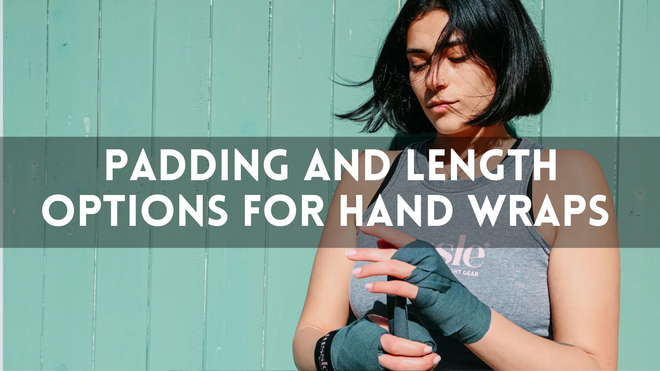 Beyond Basics: Exploring Padding and Length Options for Hand Wraps – Tussle
