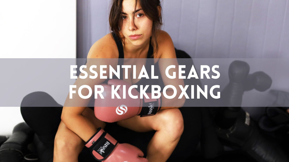 What Gear Is Essential for Kickboxing? A Full Guide – Tussle