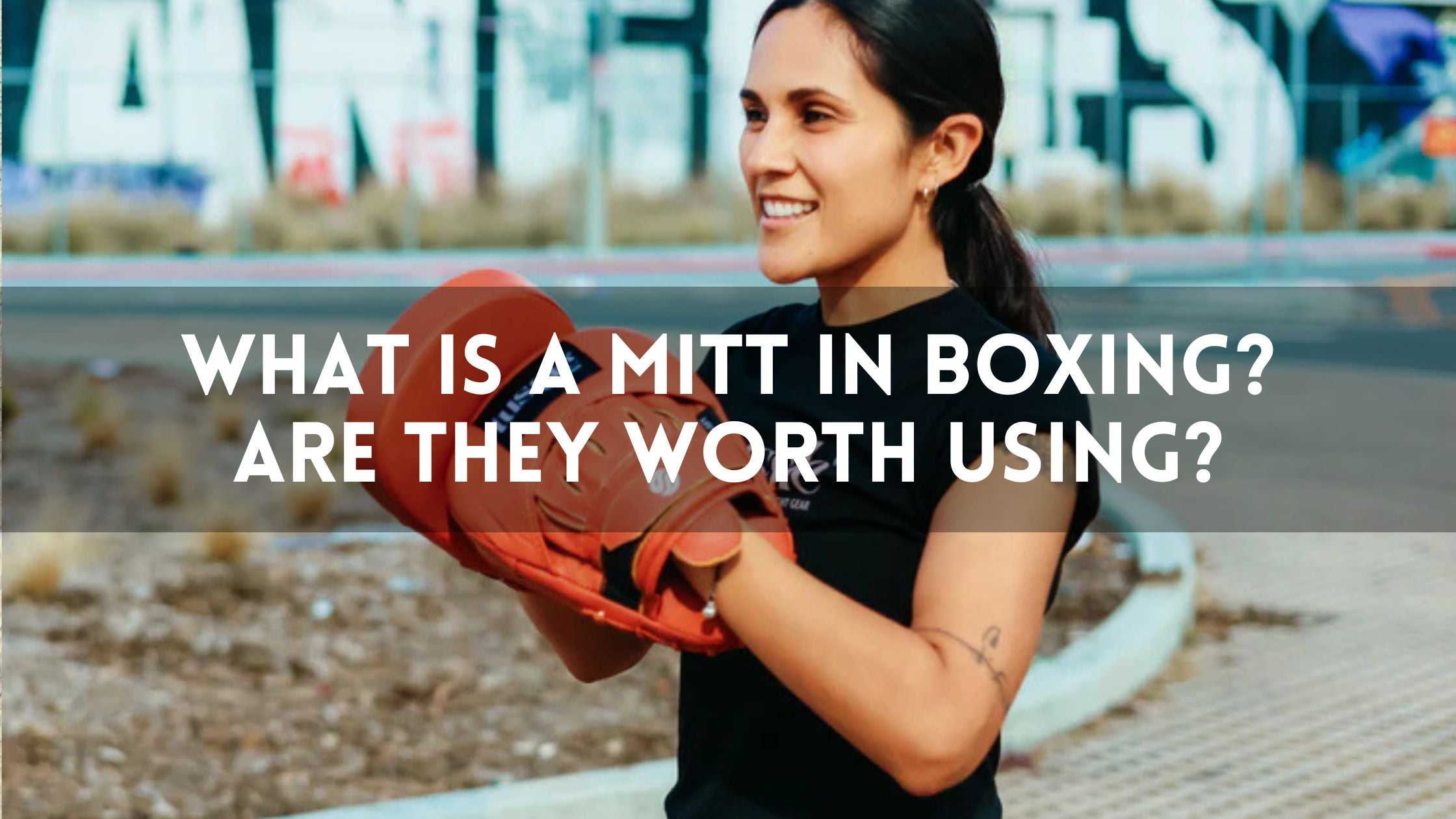 What Is a Mitt in Boxing? Are They Worth Using? – Tussle